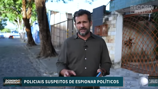 Reportagem especial da TV Record denuncia Polícia Civil de Pernambuco de espionagem; Assista