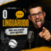 Coluna O Linguarudo – 22/04