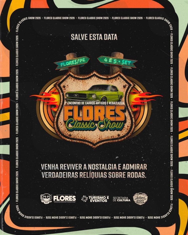 Governo Municipal de Flores divulga data do 2º Flores Classic Show