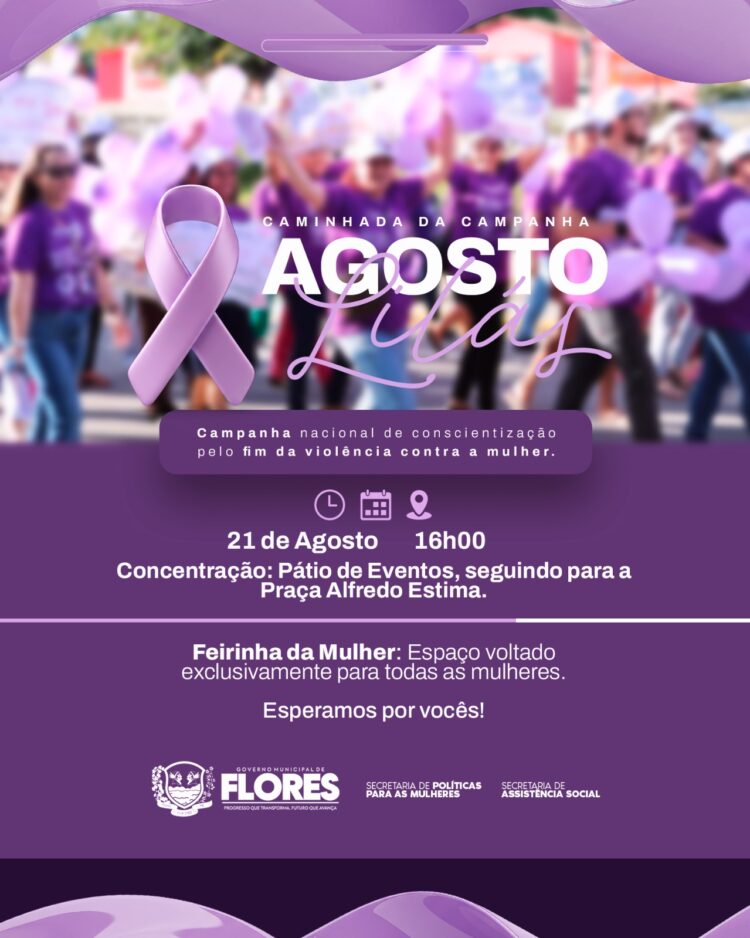 Flores realiza Caminhada do Agosto Lilás nesta sexta-feira