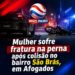 Mulher sofre fratura na perna após colisão no bairro São Brás, em Afogados